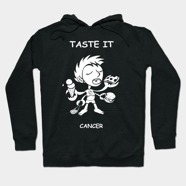 Taste It, Cancer! Hoodie by NerdsyAeon